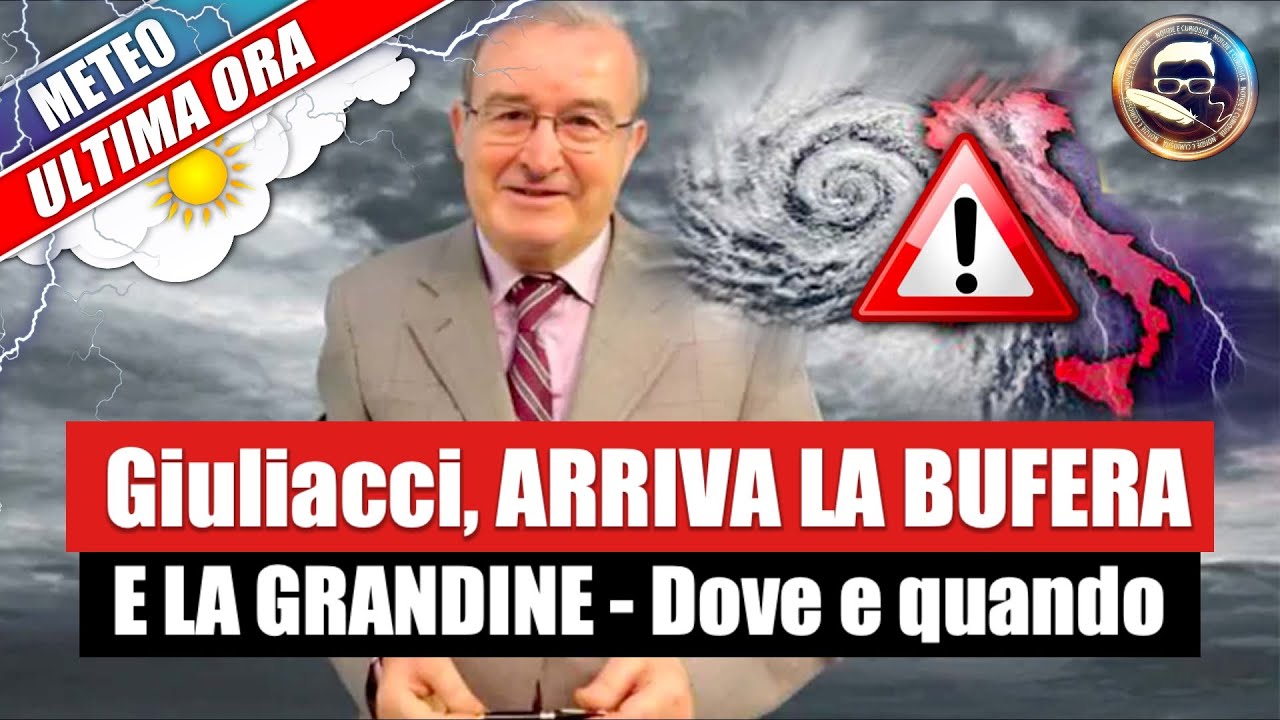 Mario Giuliacci Arriva La Bufera E La Grandine Dove E Quando