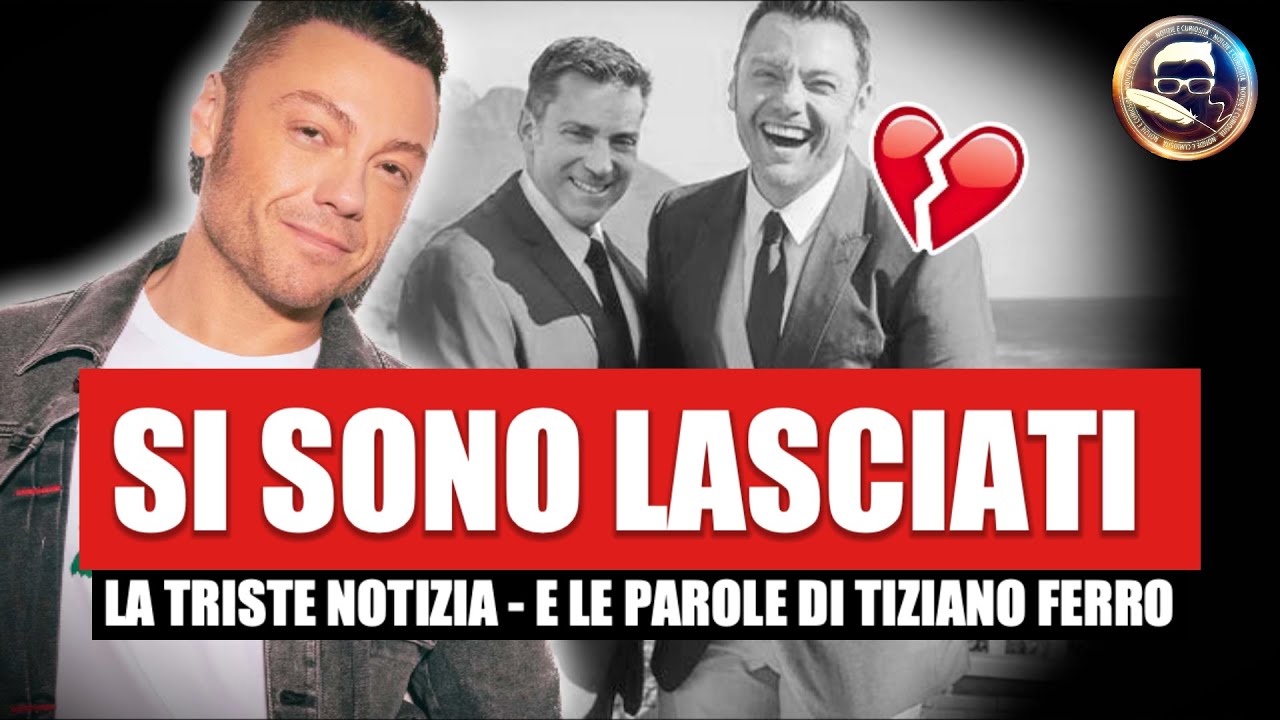 Tiziano Ferro La Triste Notizia Poco Fa Ha Sconvolto I Fan Lui E