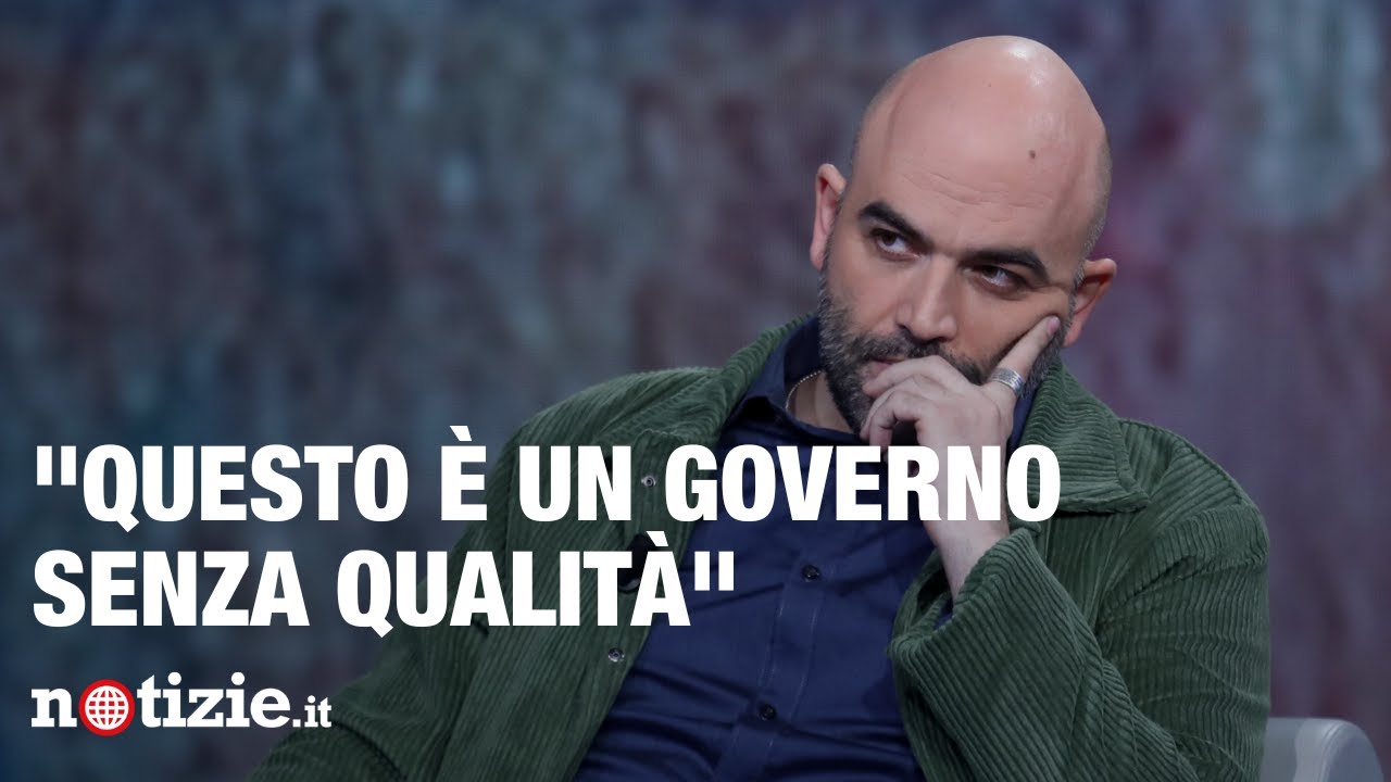 Roberto Saviano contro l'esecutivo Meloni: “Governo senza qualità”