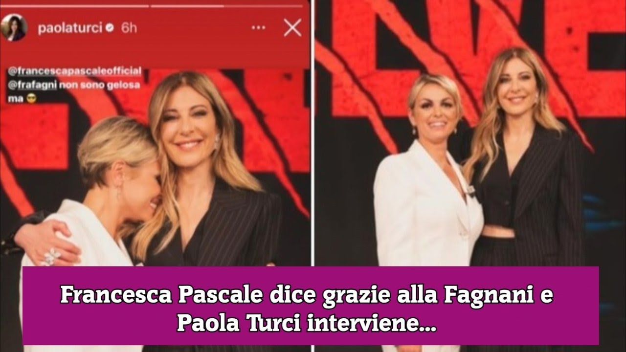 Francesca Pascale dice grazie alla Fagnani e Paola Turci interviene