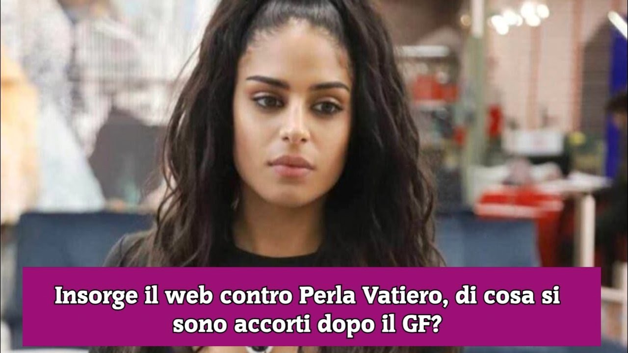 Insorge il web contro Perla Vatiero, di cosa si sono accorti dopo il GF?