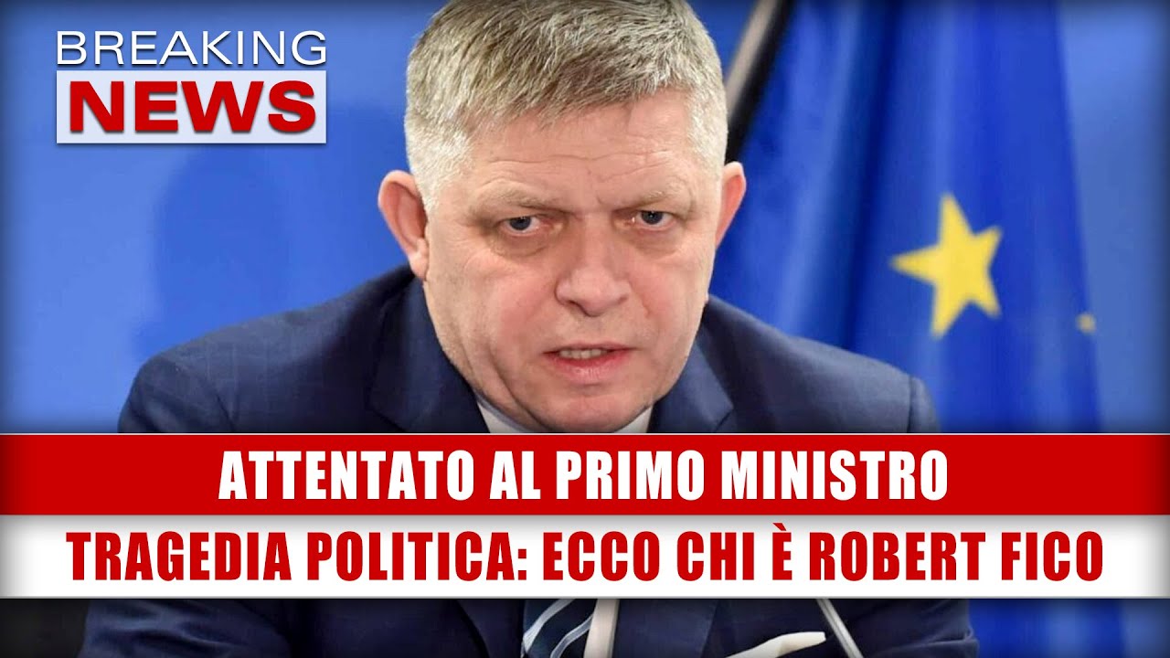 Tragedia In Politica, Colpito Primo Ministro: Ecco Chi È Robert Fico!