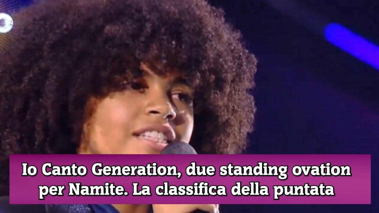 Io Canto Generation, standing ovation per Namite, la classifica