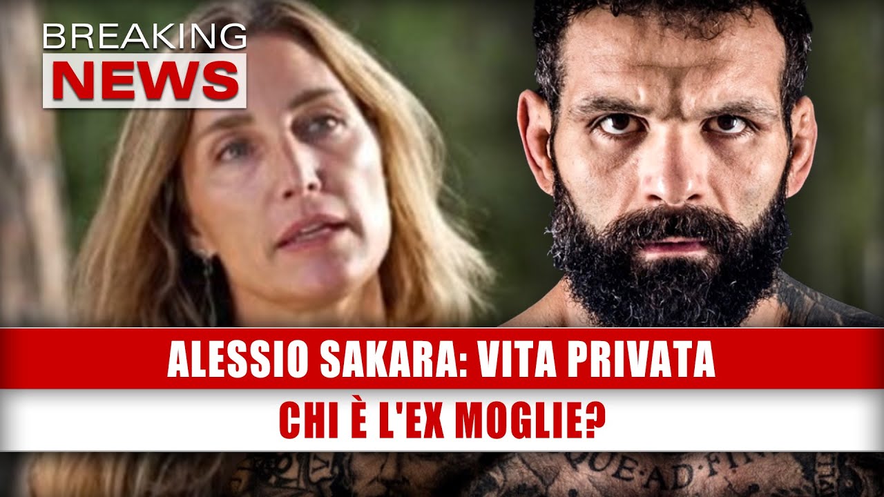 Alessio Sakara, Vita Privata: Chi È L'Ex Moglie?