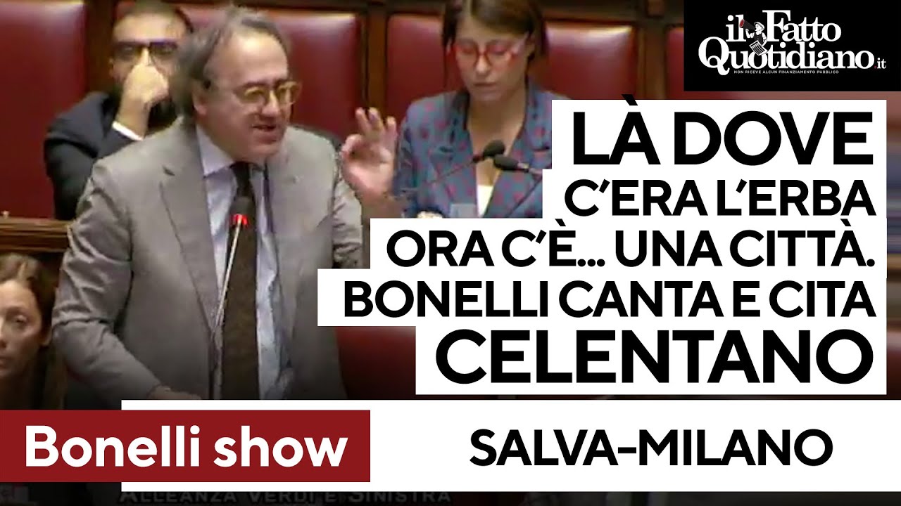 Bonelli-show contro il decreto salva-Milano. Intona Celentano e si scaglia contro la norma